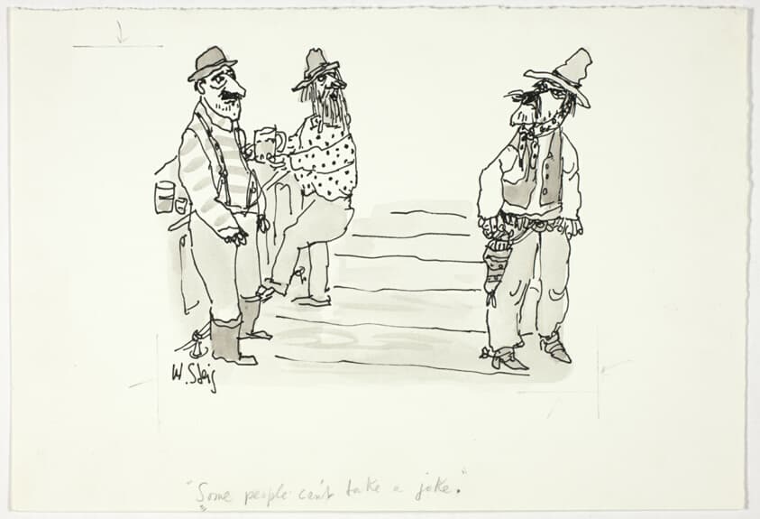 Some people can't take a joke — William Steig